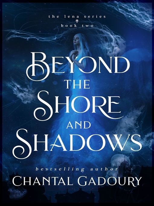 Title details for Beyond the Shore and Shadows by Chantal Gadoury - Available